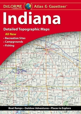 Delorme Indiana Atlas & Gazetteer by DeLorme