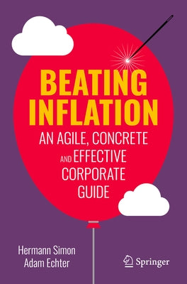 Beating Inflation: An Agile, Concrete and Effective Corporate Guide by Simon, Hermann
