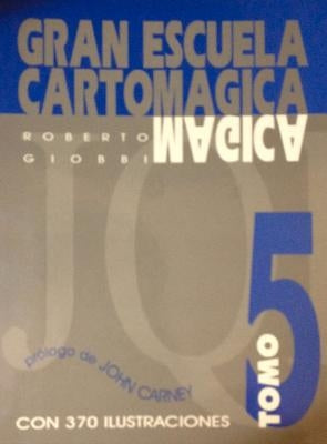 Gran Escuela Cartomágica V by Giobbi, Roberto