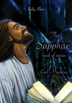 The Sapphire Book of Stories: The Promises by Klein, Ruby