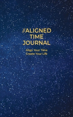 The Aligned Time Life by Crowell, Amanda J.