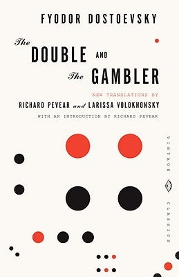 The Double and the Gambler by Dostoevsky, Fyodor