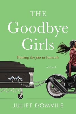 The Goodbye Girls by Domvile, Juliet