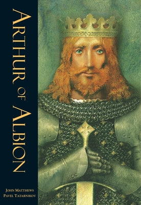 Arthur of Albion by Matthe, John
