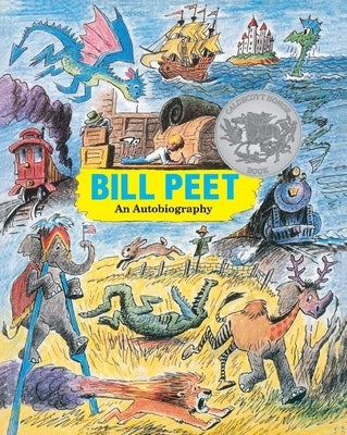 Bill Peet: A Caldecott Honor Award Winner by Peet, Bill