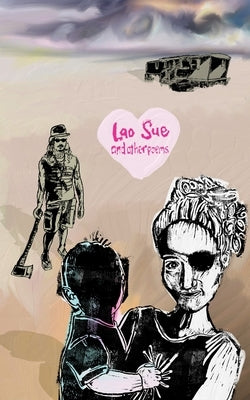 Lao Sue And Other Poems by Johnstone, Caitlin