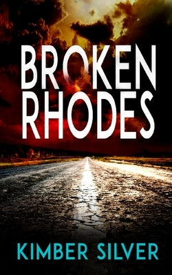 Broken Rhodes by Silver, Kimber