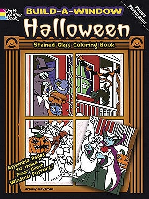 Build-A-Window Stained Glass Coloring Book Halloween by Roytman, Arkady