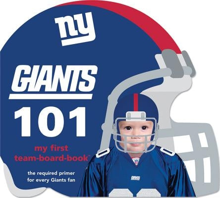 New York Giants 101 by Epstein, Brad M.
