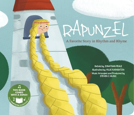 Rapunzel: A Favorite Story in Rhythm and Rhyme [With Audio CD] by Steven C Music