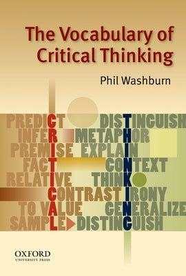 The Vocabulary of Critical Thinking by Washburn, Phil