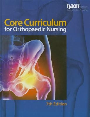 Naon Core Curriculum for Orthopaedic Nursing by Naon
