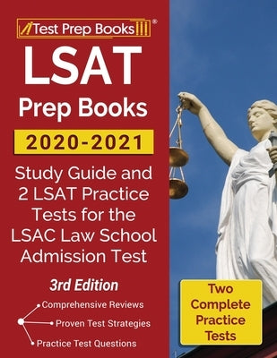 LSAT Prep Books 2020-2021: Study Guide and 2 LSAT Practice Tests for the LSAC Law School Admission Test [3rd Edition] by Test Prep Books