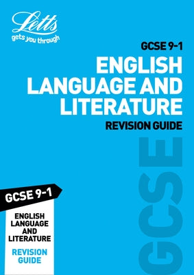 Letts GCSE 9-1 Revision Success - GCSE 9-1 English Language and English Literature Revision Guide by Letts Gcse