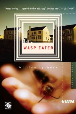 The Wasp Eater by Lychack, William