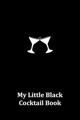 My Little Black Cocktail Book by Gutierrez, Veronica