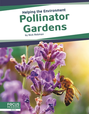 Pollinator Gardens by Rebman, Nick