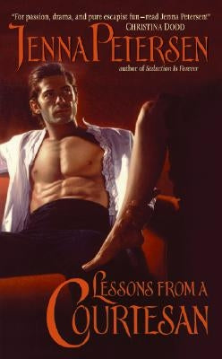 Lessons from a Courtesan by Petersen, Jenna