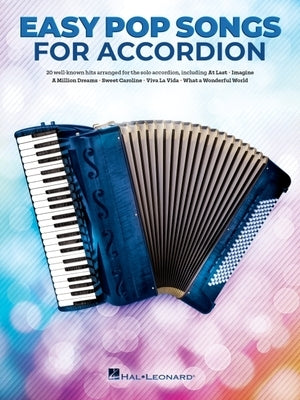 Easy Pop Songs for Accordion by Hal Leonard Corp
