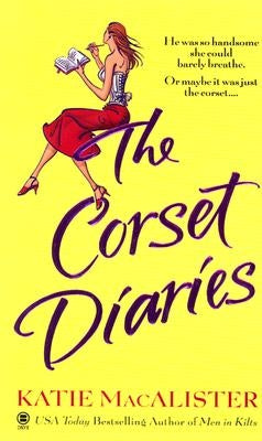 The Corset Diaries by MacAlister, Katie