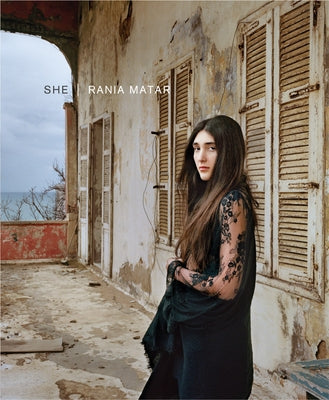 Rania Matar: She by Matar, Rania