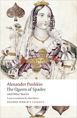 The Queen of Spades and Other Stories by Pushkin, Alexander