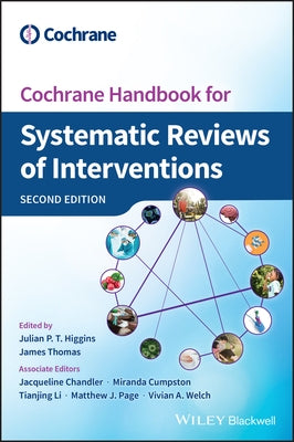 Cochrane Handbook for Systematic Reviews of Interventions by Higgins, Julian P. T.