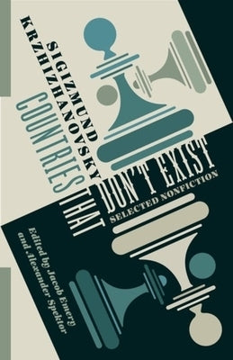 Countries That Don't Exist: Selected Nonfiction by Emery, Jacob