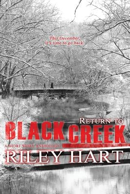 Return to Blackcreek by Hart, Riley