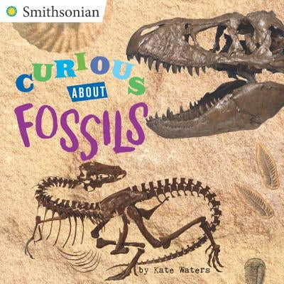 Curious about Fossils by Waters, Kate