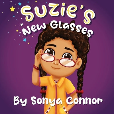 Suzie's New Glasses by Connor, Sonya