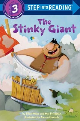 The Stinky Giant by Weiss, Ellen