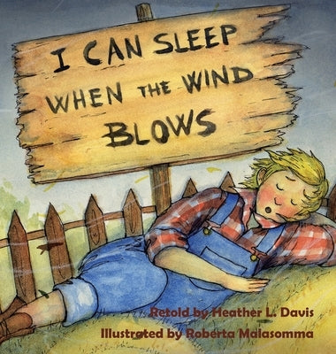 I Can Sleep When the Wind Blows by Davis, Heather Lyn