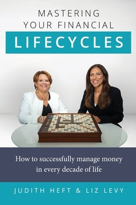 Mastering Your Financial Lifecycles by Heft, Judith