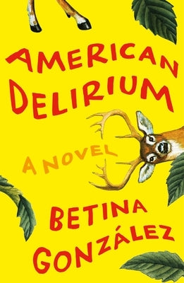 American Delirium by Gonz&#225;lez, Betina