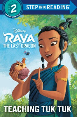 Teaching Tuk Tuk (Disney Raya and the Last Dragon) by Nakamura, Mei