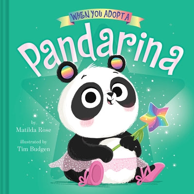 When You Adopt a Pandarina by Rose, Matilda