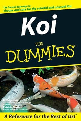 Koi For Dummies by Bartlett