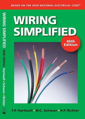 Wiring Simplified: Based on the 2020 National Electrical Code by Hartwell, Frederic P.