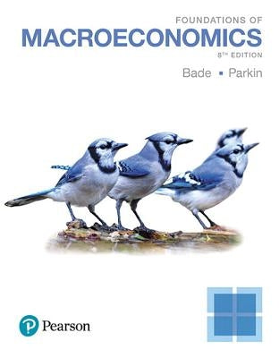 Foundations of Macroeconomics, Student Value Edition Plus Mylab Economics with Pearson Etext -- Access Card Package [With Access Code] by Bade, Robin