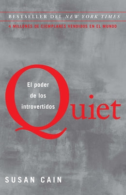 Quiet: El Poder de Los Introvertidos / Quiet: The Power of Introverts in a World That Can't Stop Talking by Cain, Susan