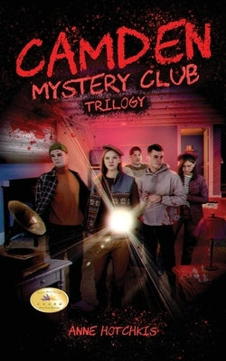 Camden Mystery Club Trilogy by Hotchkis, Anne