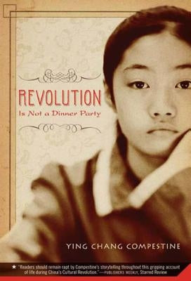 Revolution Is Not a Dinner Party by Compestine, Ying Chang