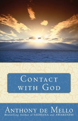 Contact with God by De Mello, Anthony