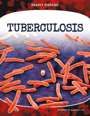 Tuberculosis by Bozzone, Donna M., PhD