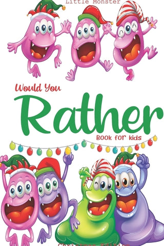 Would you rather game book: : Ultimate Edition: A Fun Family Activity Book for Kids Boys and Girls Ages 6, 7, 8, 9, 10, 11, and 12 Years Old - Bes by Would You Rather Books, Perfect