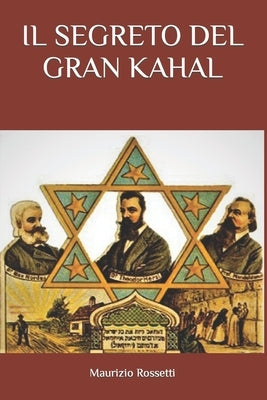 Il Segreto del Gran Kahal by Rossetti, Maurizio