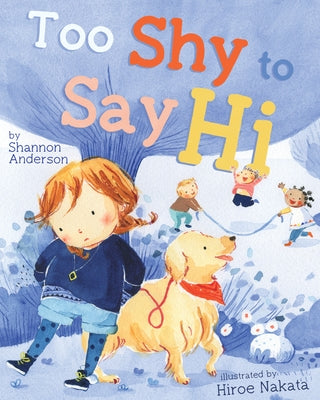 Too Shy to Say Hi by Anderson, Shannon