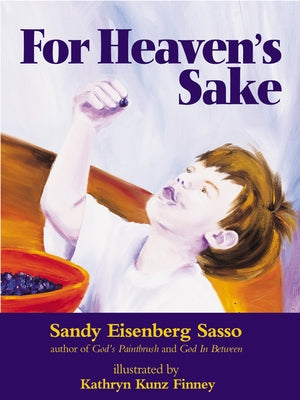 For Heaven's Sake: For Heaven's Sake by Sasso, Sandy Eisenberg