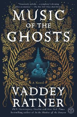 Music of the Ghosts by Ratner, Vaddey